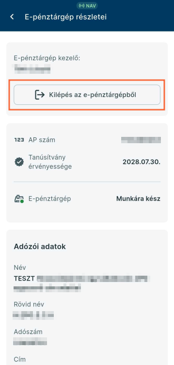 A kijelentkezéshez használható Kilépés az e-pénztárgépből gomb az E-pénztárgép részletei oldalon.