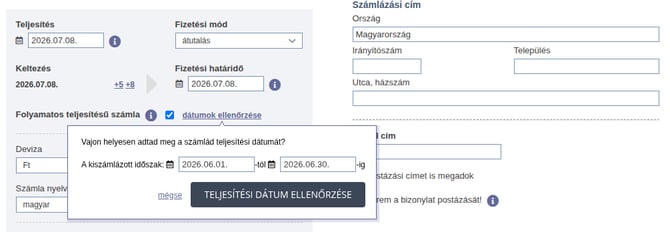 A folyamatos teljesítés jelölése és a teljesítési dátum ellenőrzése számlakiállításkor, a számla dátumai alatt