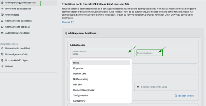 Go to account settings and via the menu Online pénzügyi adatkapcsolat choose the system to be connected and type the API key and save.