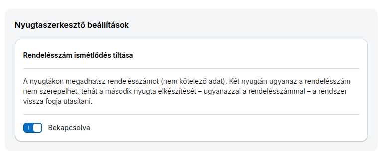Nyugtához kapcsolódó rendelésszám ismétlődés tiltása vagy engedélyezése a fiók beállításaiban.